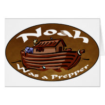 Noah Was A Prepper Cards