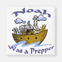 Noah Was A Prepper Fridge Magnet
