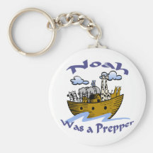 Noah Was A Prepper Key Chain