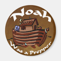 Noah Was A Prepper Refrigerator Magnet