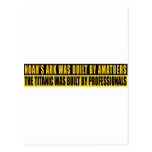 Noah's Ark was bult by Amatuers... Post Cards