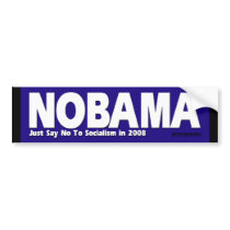 NOBAMA - Just Say No To Socialism Bumper Sticker