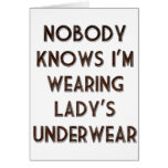 Nobody Knows I'm Wearing Lady's Underwear Cards