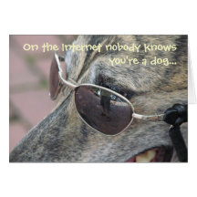 Nobody Knows You're a Dog Card