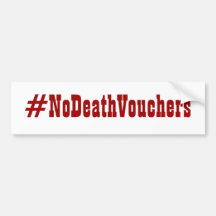 # NoDeathVouchers Hashtag Bumper Sticker
