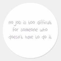 nojobtoodiffgray round stickers