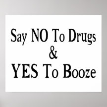 Non aux drogues oui aux boissons alcoolisées posters