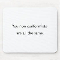 Non Conformists Mouse Mat