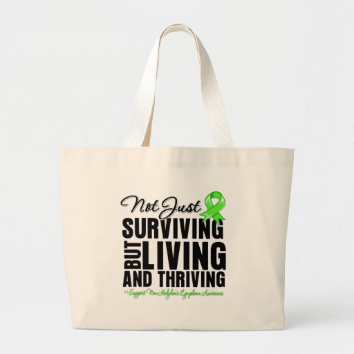 Non-Hodgkins Lymphoma Not Just Surviving Tote Bag