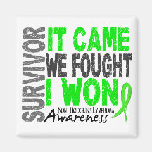 Non-Hodgkins Lymphoma Survivor It Came We Fought Fridge Magnet