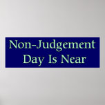 Non-Judgement Day Is Near Print