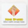 None Spared Mouse Pads