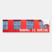 Normal is Boring Sticker Bumper Sticker