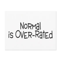 Normal Is Over Rated Post Card