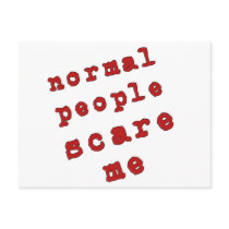 Normal People Scare Me! Postcard