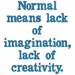 Normality Not For Me embroidered shirts