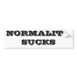NORMALITY SUCKS bumper stickers