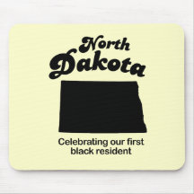 North Dakota Motto - Our first black resident Mouse Pad