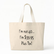 Not 40 Birthday Gifts Tote Bag