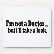 Not A Doctor Take A Look