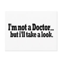 Not A Doctor Take A Look