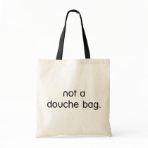 not a douche bag