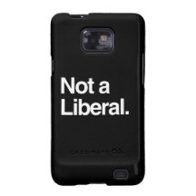 NOT A LIBERAL.png Samsung Galaxy SII Cases