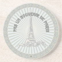 Not a souvenir of Paris Drink Coaster