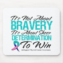 Not About Bravery - Thyroid Cancer Mousepad