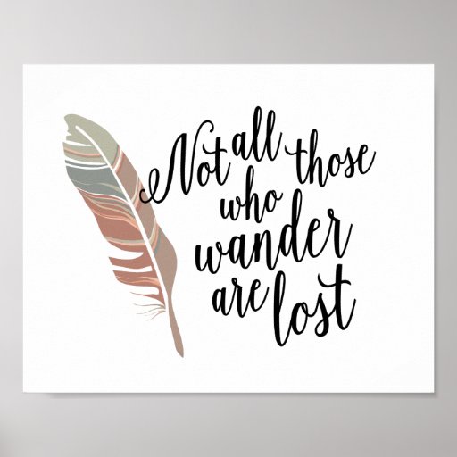 not all those who wander are lost quote print zazzle not all those who wander are lost quote print zazzle