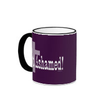 Not Ashamed! Romans 1:16 Coffee Mug