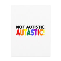 Not Autistic Autastic! (Autism Awarness Month)