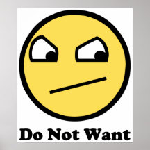 Not Awsome Do Not Want Poster