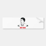Not Bad - Michelle Obama Bumper Sticker