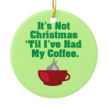 Not Christmas Until Coffee