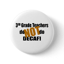 Not Decaf - 3rd Grade