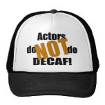 Not Decaf - Actors Mesh Hat