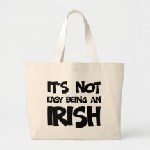 Not Easy Irish Canvas Bags