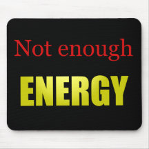 Not enough energy black mousepads