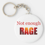 Not enough rage key chains