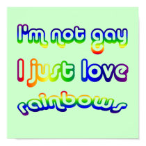 Not Gay But Love Rainbows posters