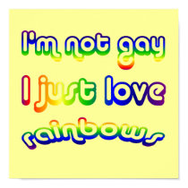 Not Gay But Love Rainbows posters