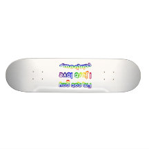 Not Gay But Love Rainbows Skate Deck