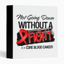 Not Going Down Without a Fight - Blood Cancer Vinyl Binders