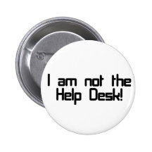 Not Help Desk Pins