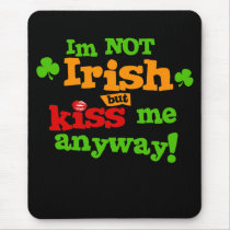 Not Irish $13.95 Collectable Art  Mouse Pad