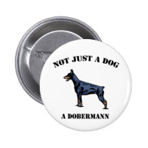 Not Just a Dog Pinback Button