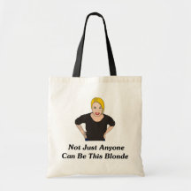 Not Just Anyone Can Be This Blonde Canvas Bags