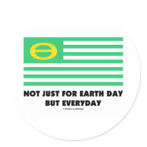 Not Just For Earth Day But Everyday (Ecology Flag) Sticker