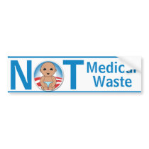 Not Medical Waste Bumper Stickers